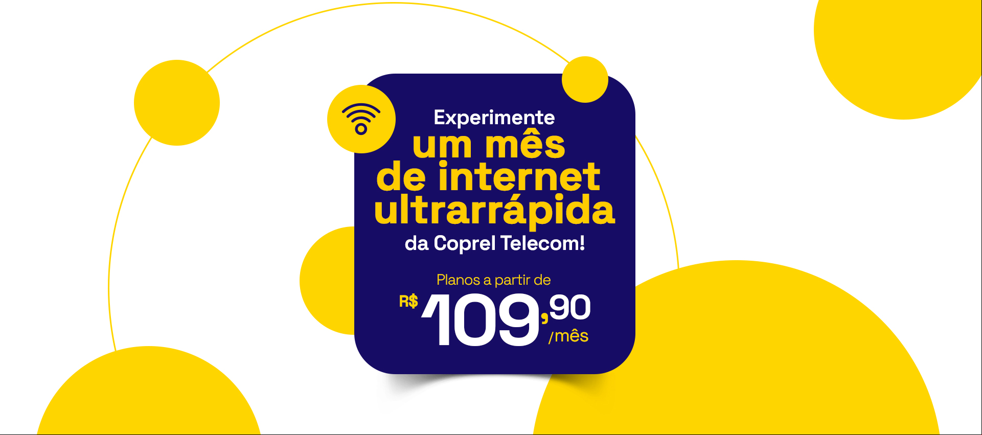 Banner Experimente e comprove!  Coprel Telecom